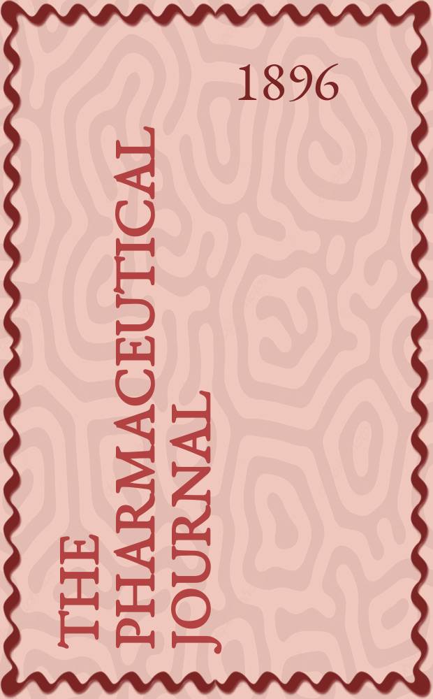 The Pharmaceutical journal : A weekly record of pharmacy and allied sciences Establ. 1841. Vol.3 (57), №1369