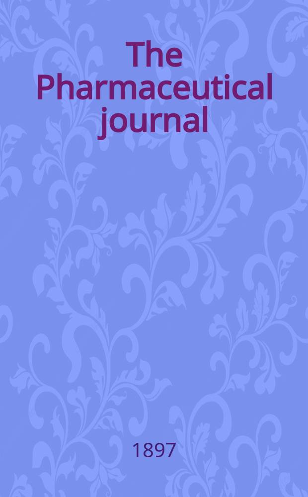 The Pharmaceutical journal : A weekly record of pharmacy and allied sciences Establ. 1841. Vol.5 (59), №1411