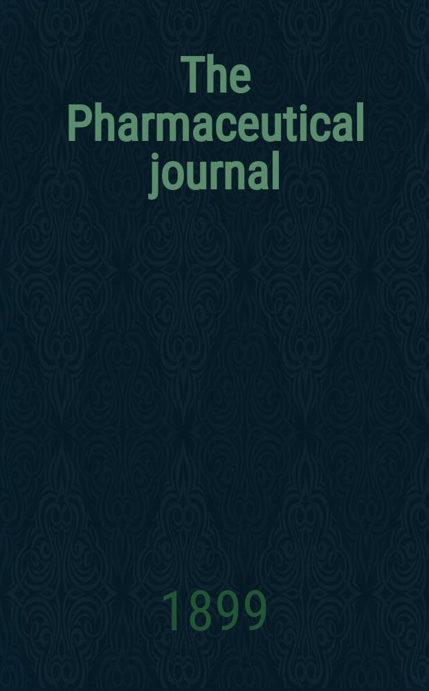 The Pharmaceutical journal : A weekly record of pharmacy and allied sciences Establ. 1841. Vol.9 (63), №1529