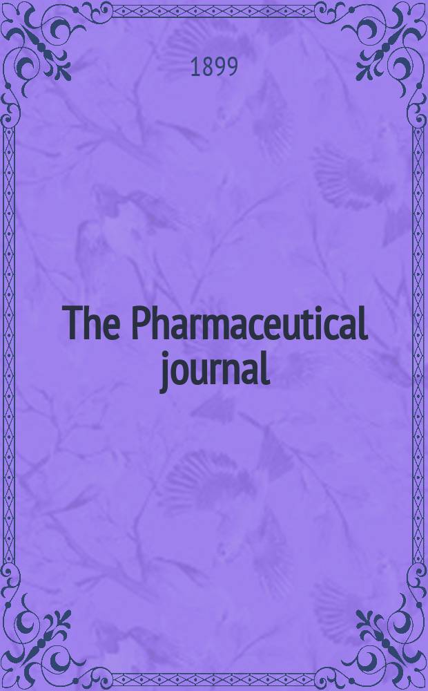 The Pharmaceutical journal : A weekly record of pharmacy and allied sciences Establ. 1841. Vol.9 (63), №1533