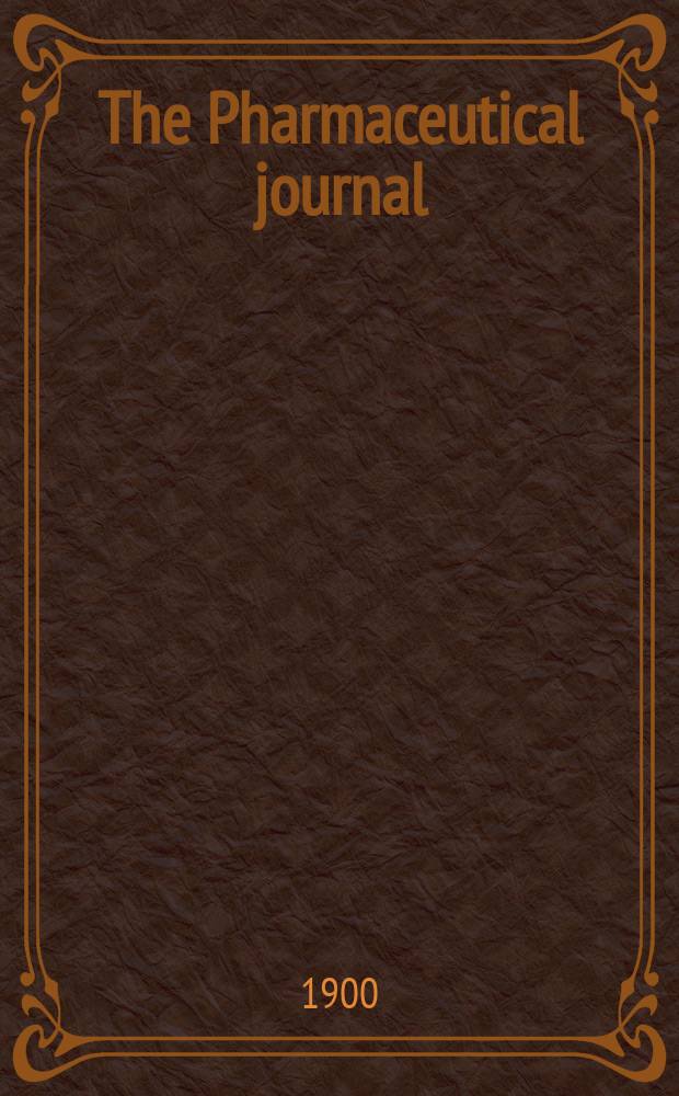 The Pharmaceutical journal : A weekly record of pharmacy and allied sciences Establ. 1841. Vol.10 (64), №1545
