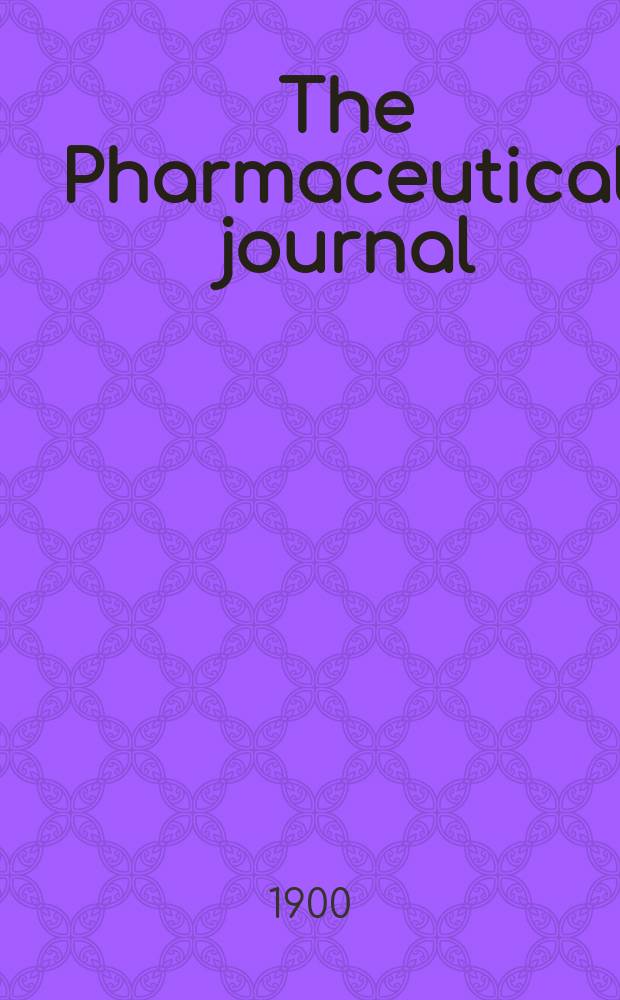 The Pharmaceutical journal : A weekly record of pharmacy and allied sciences Establ. 1841. Vol.11 (65), №1571