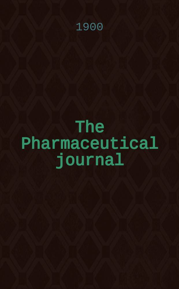 The Pharmaceutical journal : A weekly record of pharmacy and allied sciences Establ. 1841. Vol.11 (65), №1577