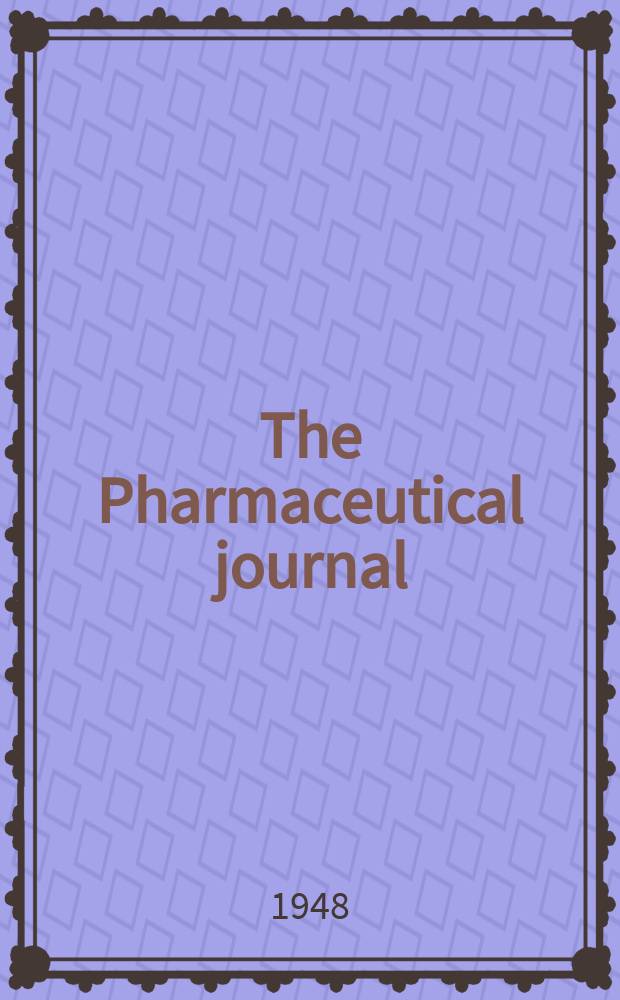 The Pharmaceutical journal : A weekly record of pharmacy and allied sciences Establ. 1841. Vol.107 (161), №4422