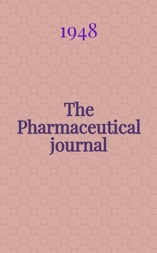 The Pharmaceutical journal : A weekly record of pharmacy and allied sciences Establ. 1841. Vol.107 (161), №4440