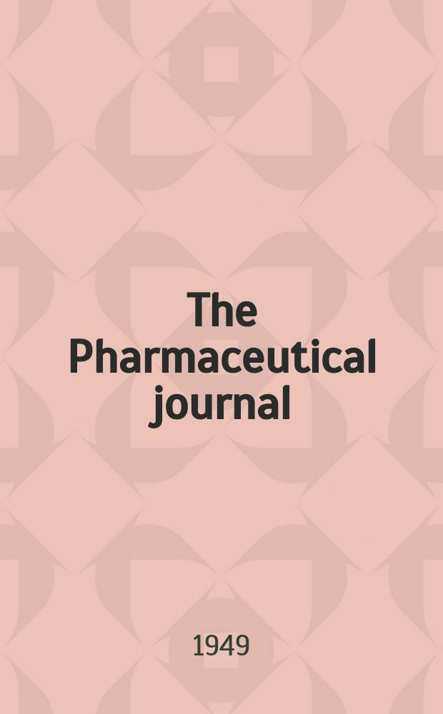 The Pharmaceutical journal : A weekly record of pharmacy and allied sciences Establ. 1841. Vol.109 (163), №4476
