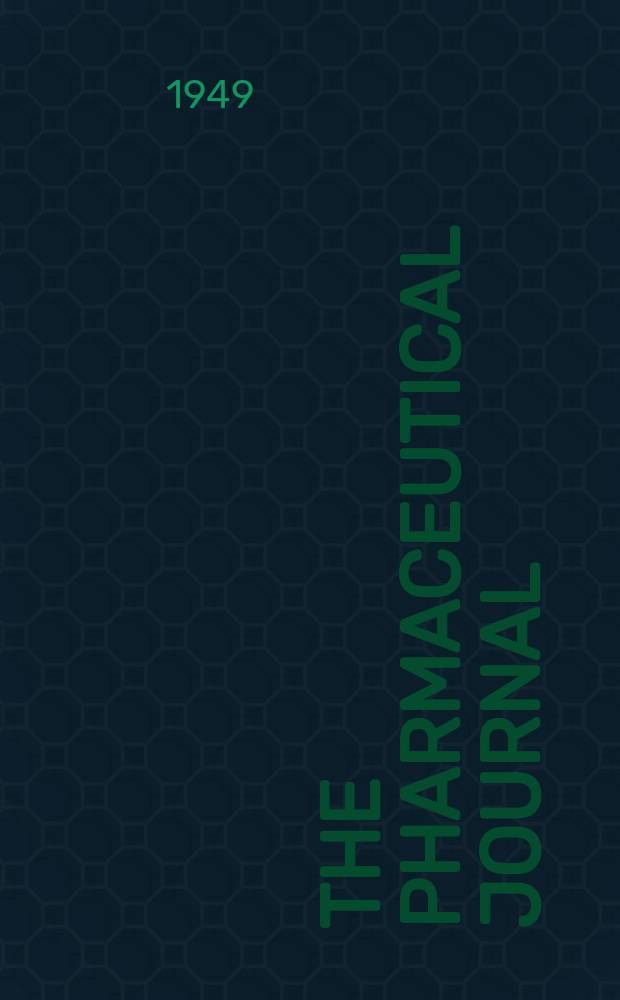 The Pharmaceutical journal : A weekly record of pharmacy and allied sciences Establ. 1841. Vol.109 (163), №4490