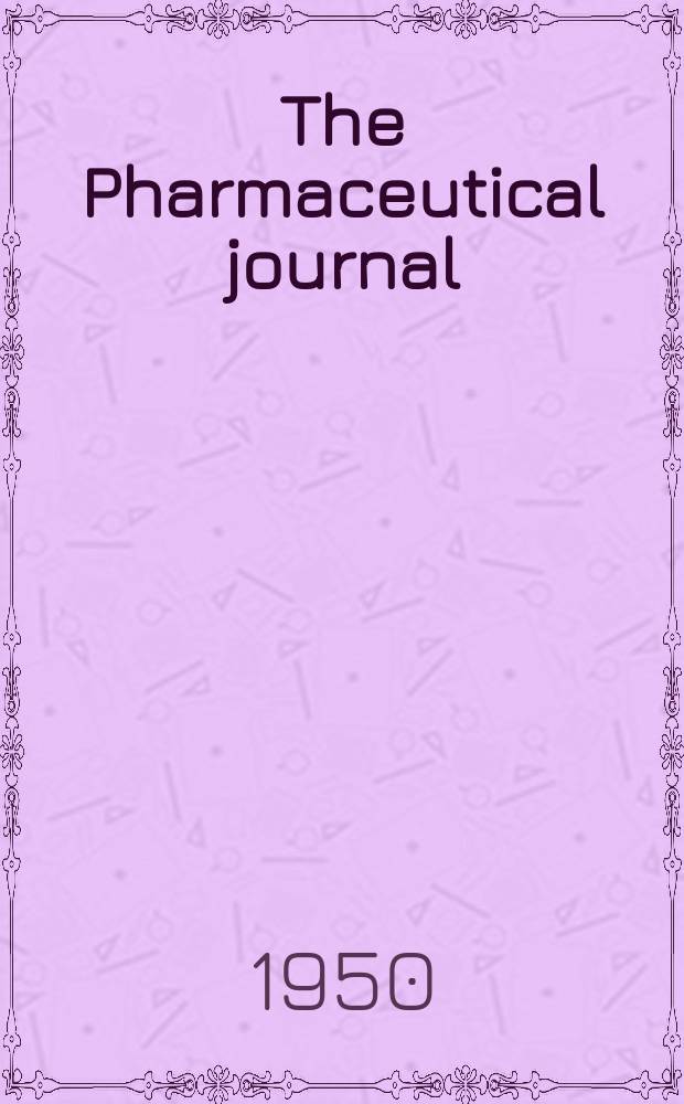 The Pharmaceutical journal : A weekly record of pharmacy and allied sciences Establ. 1841. Vol.110 (164), №4519