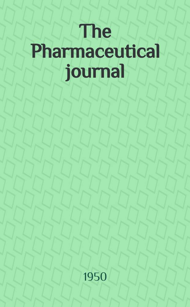 The Pharmaceutical journal : A weekly record of pharmacy and allied sciences Establ. 1841. Vol.111 (165), №4539