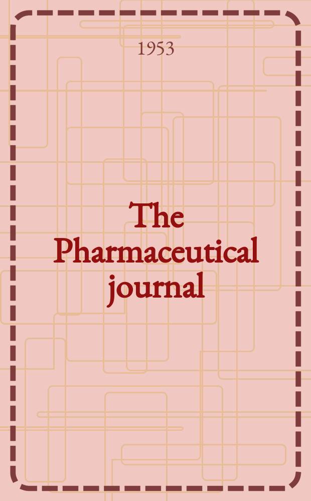 The Pharmaceutical journal : A weekly record of pharmacy and allied sciences Establ. 1841. Vol.116 (170), №4658