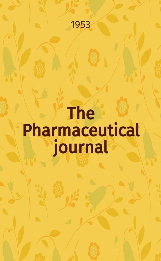 The Pharmaceutical journal : A weekly record of pharmacy and allied sciences Establ. 1841. Vol.116 (170), №4666