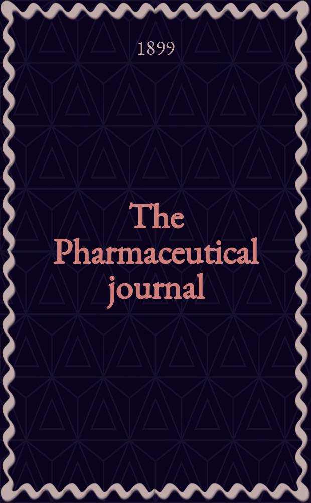 The Pharmaceutical journal : A weekly record of pharmacy and allied sciences Establ. 1841. Vol.8 (62), №1493