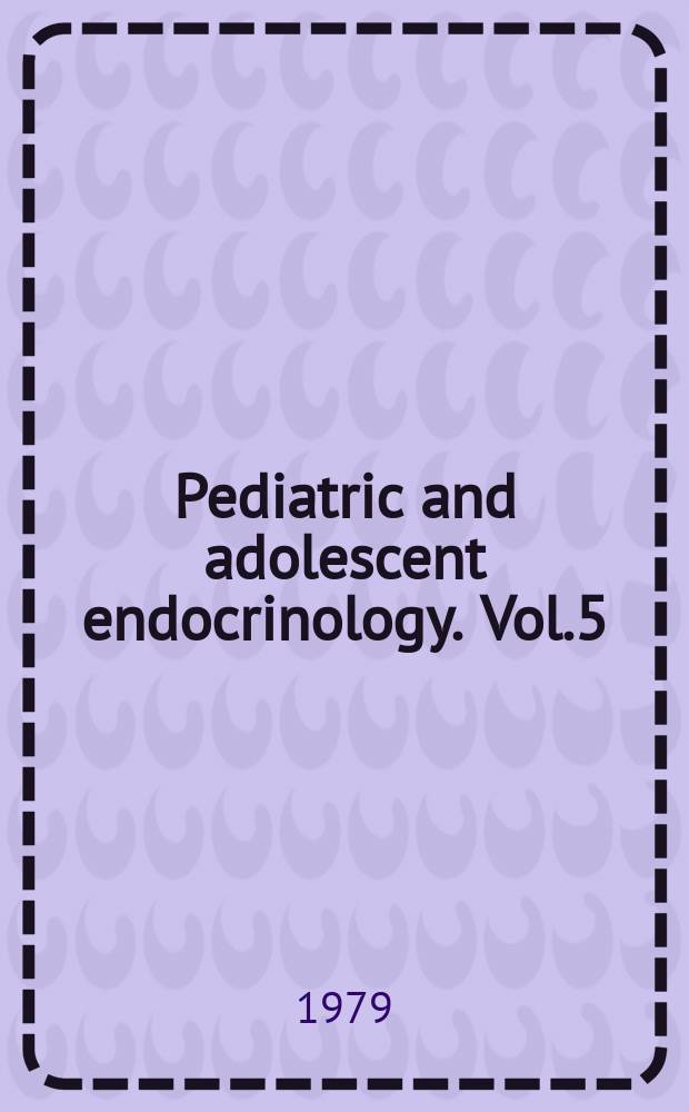 Pediatric and adolescent endocrinology. Vol.5 : The influence of maternal hormones on the fetus and newborn