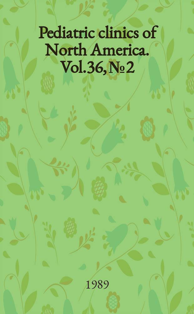 Pediatric clinics of North America. Vol.36, №2 : Seizure disorders