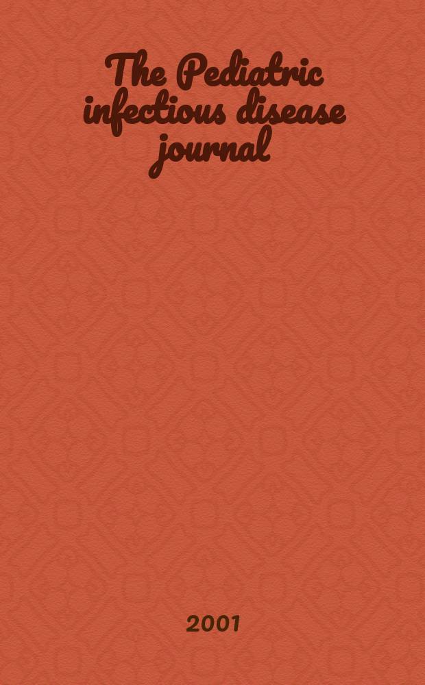 The Pediatric infectious disease journal : A journal for clinicians. Vol.20, №6