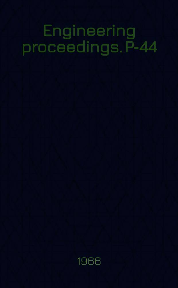 Engineering proceedings. P-44 : Laser welding and machining