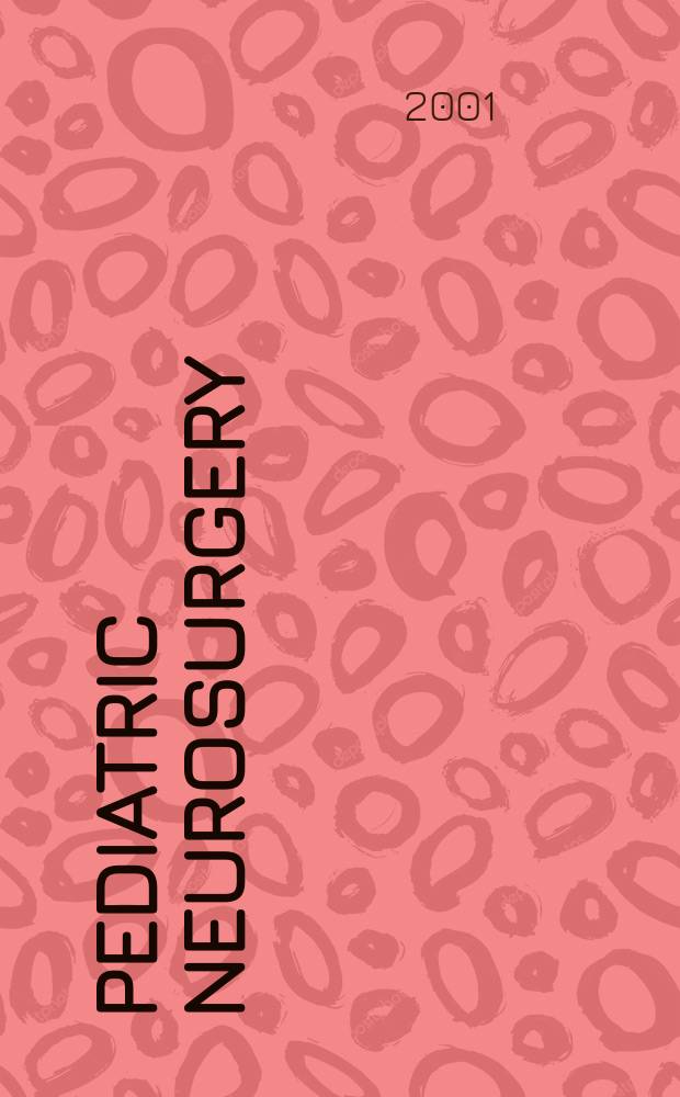 Pediatric neurosurgery : Official journal of the American society of pediatric neurosurgeons. Vol.34, №2