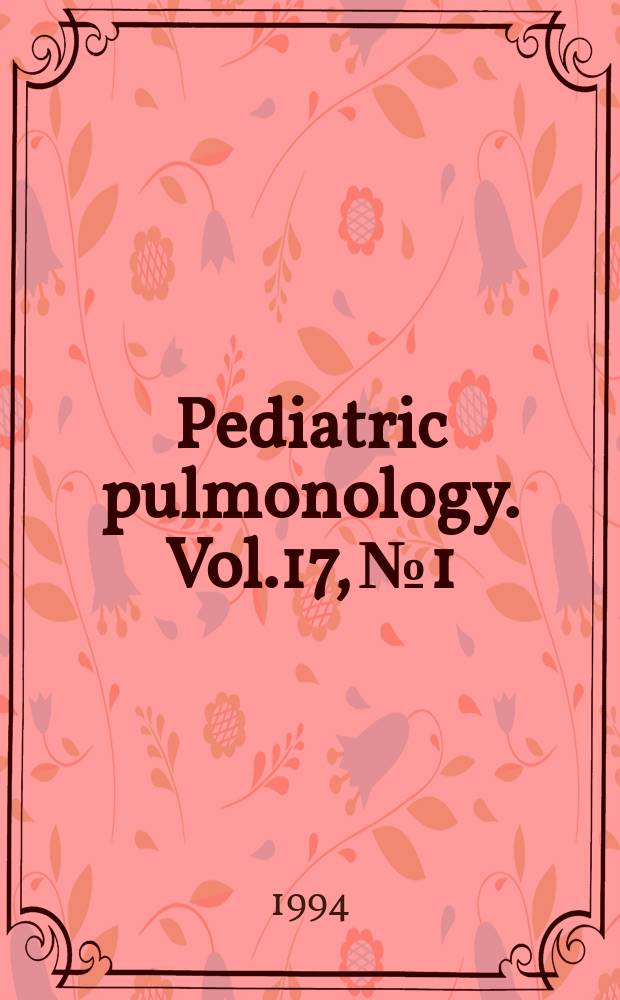Pediatric pulmonology. Vol.17, №1