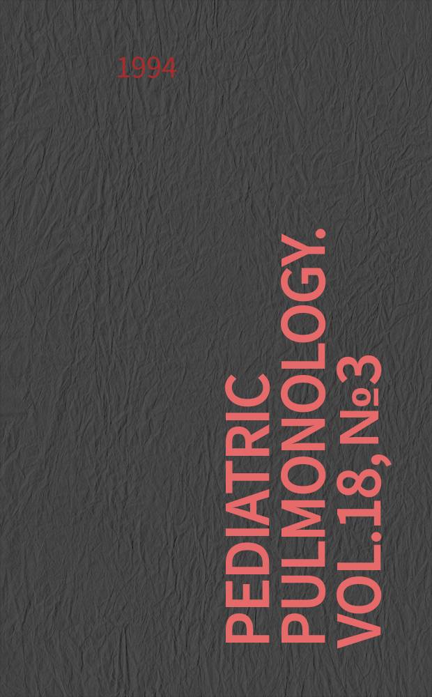 Pediatric pulmonology. Vol.18, №3