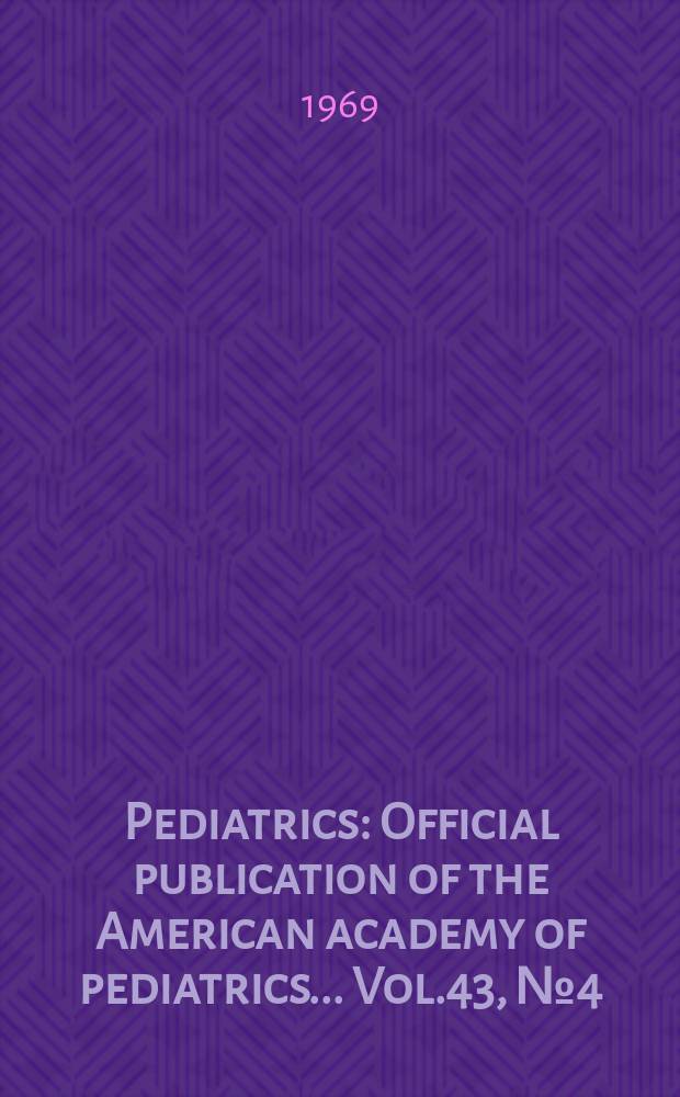 Pediatrics : Official publication of the American academy of pediatrics... Vol.43, №4 (P. 2) : Retention of radio-strontium, strontium, calcium and phosphorus by infants