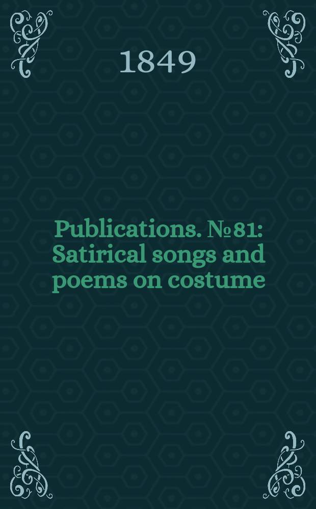 [Publications]. №81 : Satirical songs and poems on costume