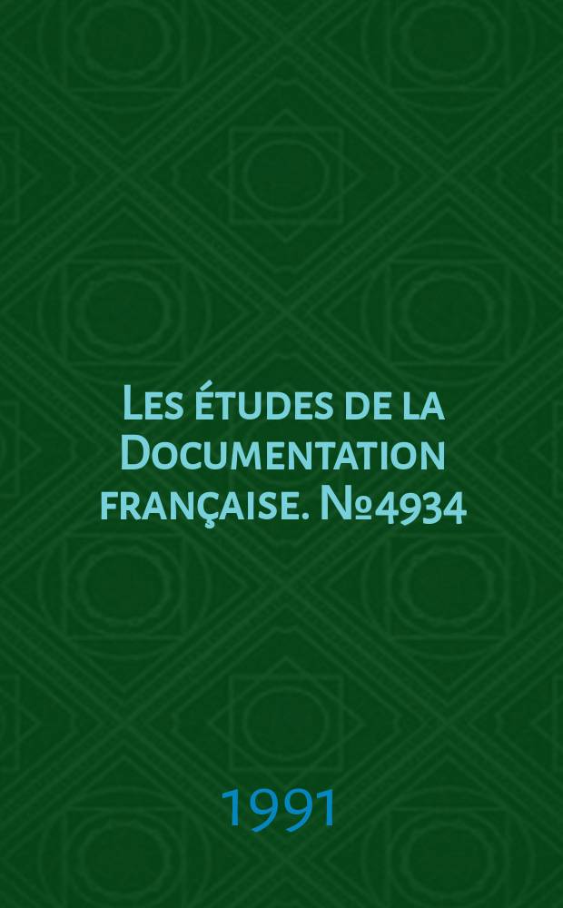 Les études de la Documentation française. № 4934/4935