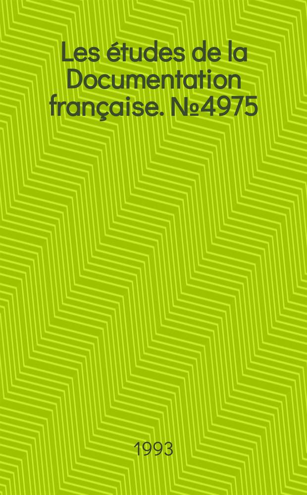 Les études de la Documentation française. № 4975/4976