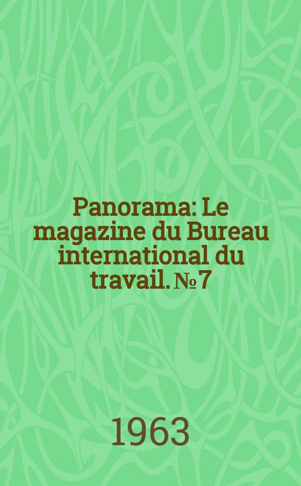 Panorama : Le magazine du Bureau international du travail. №7