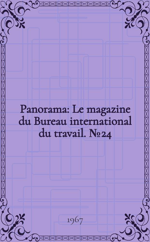 Panorama : Le magazine du Bureau international du travail. №24
