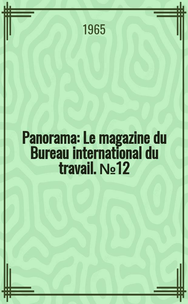 Panorama : Le magazine du Bureau international du travail. №12