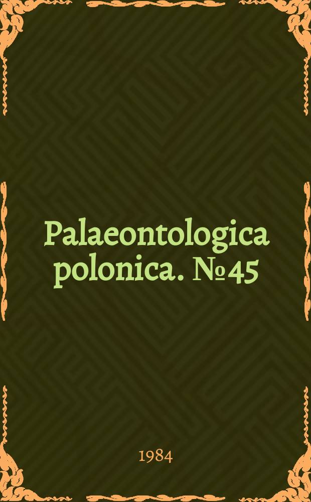 Palaeontologica polonica. №45 : Phylogeny of the Nautiloidea