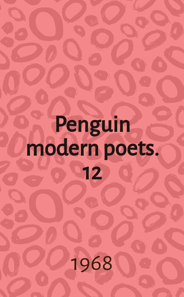 Penguin modern poets. 12 : [Verses]