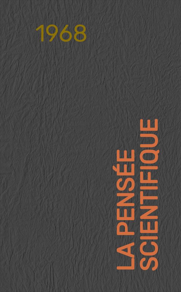 La Pensée scientifique : Bulletin de l'Agence de presse novosti