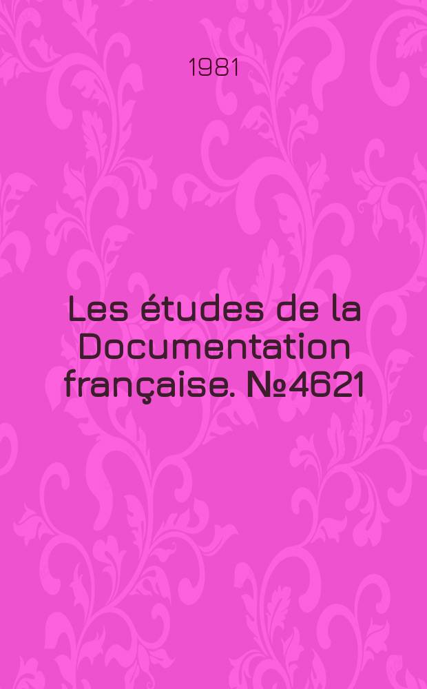 Les études de la Documentation française. № 4621/4622