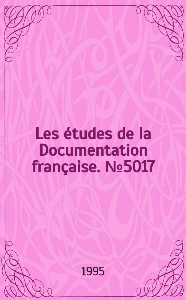 Les études de la Documentation française. № 5017/5018