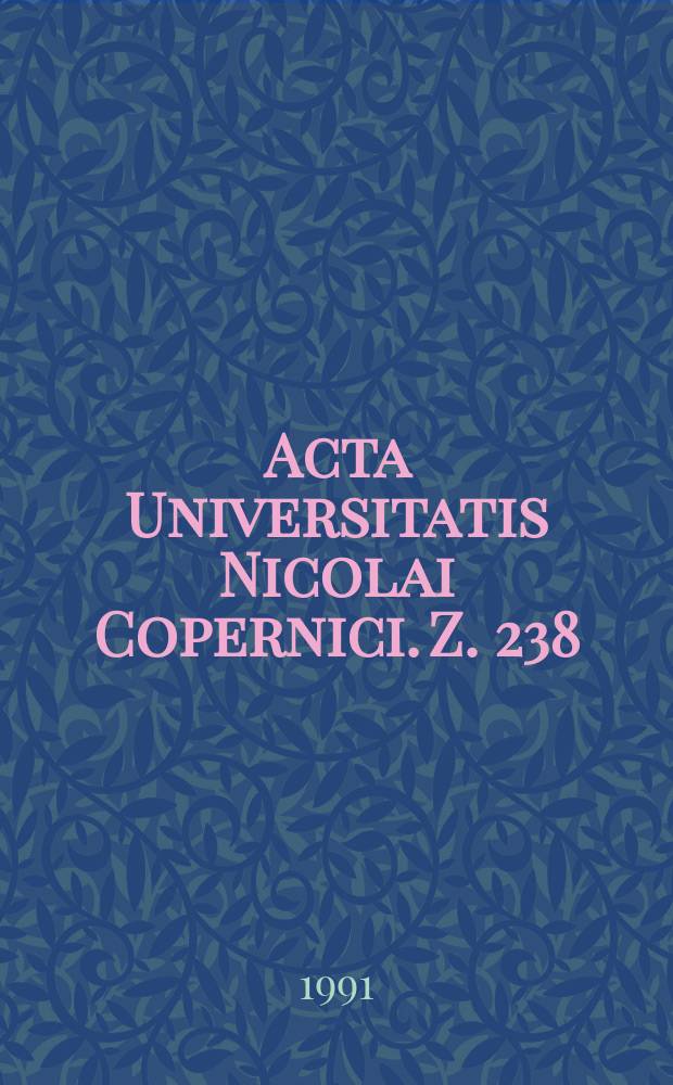 Acta Universitatis Nicolai Copernici. Z. 238