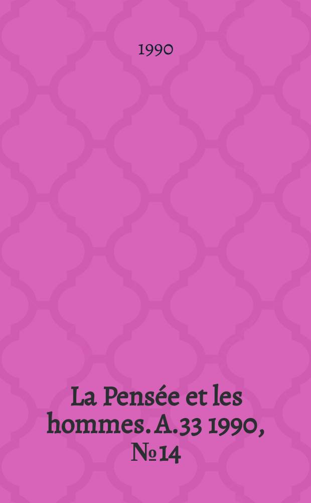 La Pensée et les hommes. A.33 1990, №14 : La laïcité en Amérique du Nord