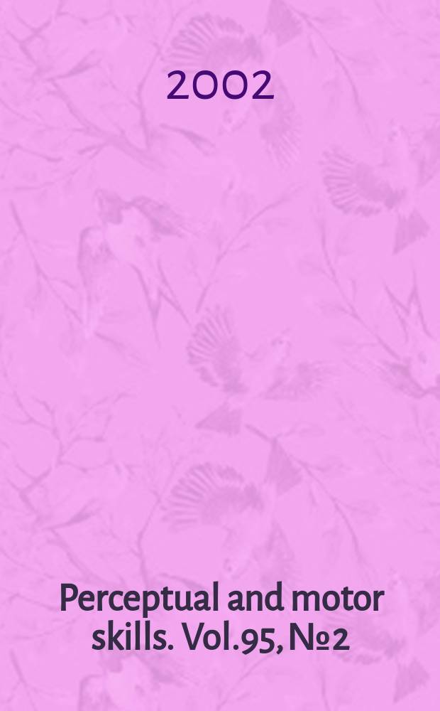 Perceptual and motor skills. Vol.95, №2