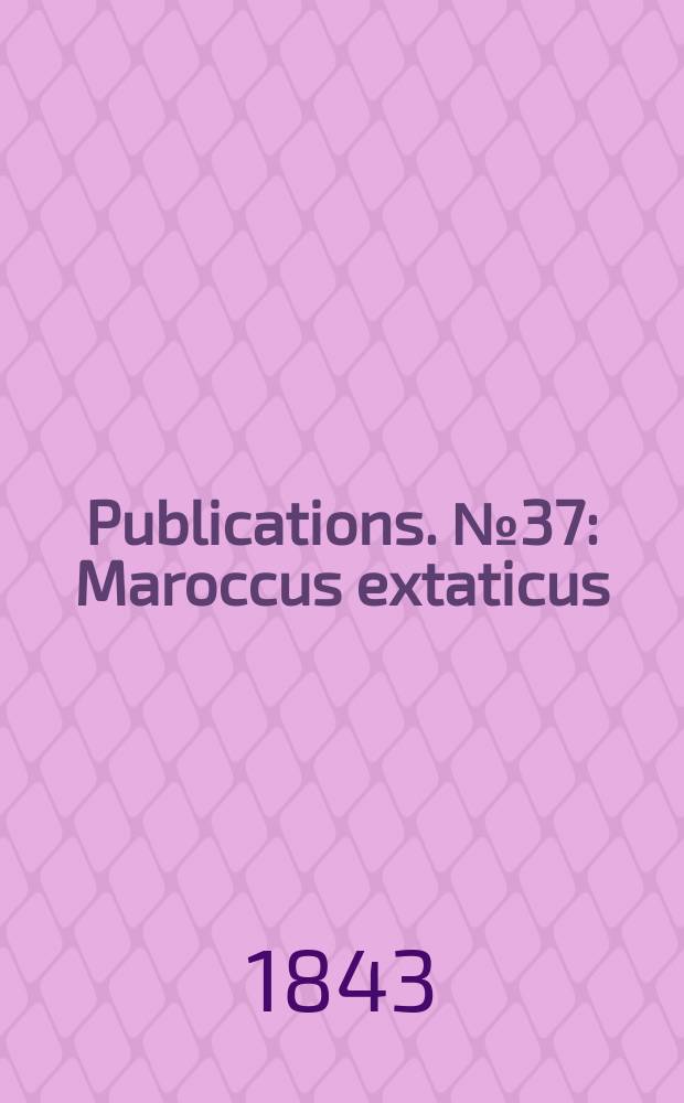 [Publications]. №37 : Maroccus extaticus