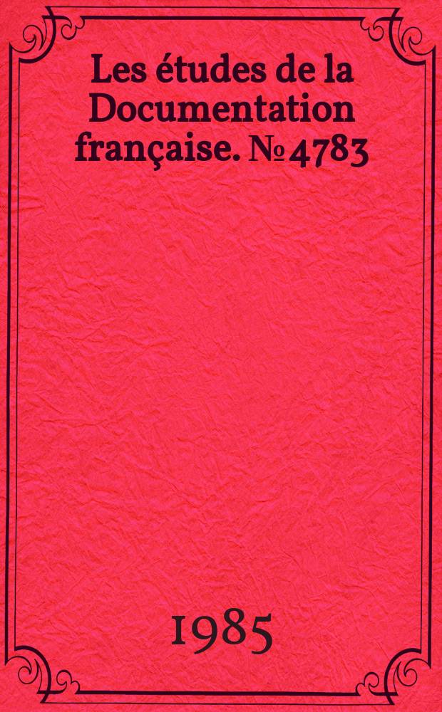 Les études de la Documentation française. № 4783