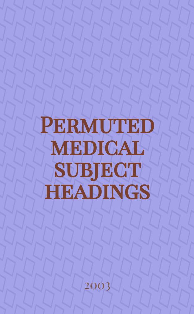 Permuted medical subject headings