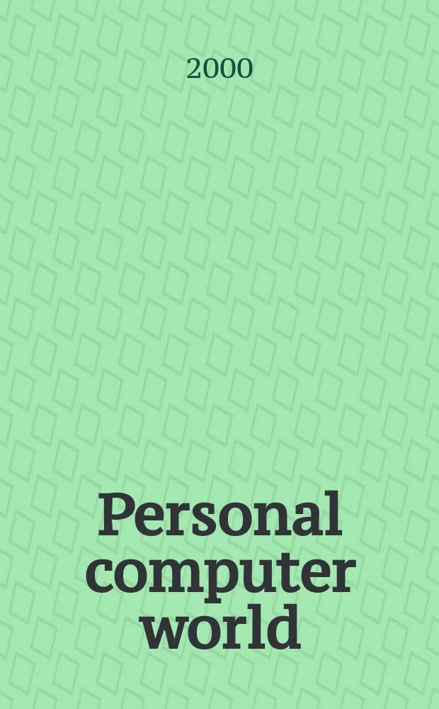 Personal computer world : Brit. biggest microcomputer mag. Vol.23, №7
