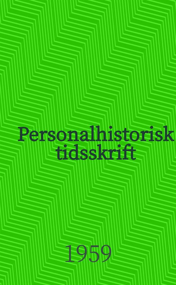 Personalhistorisk tidsskrift : Udg. af Samfundet for dansk genealogi og personalhistorie. Årg.79 1959, Bd.1, Указатель