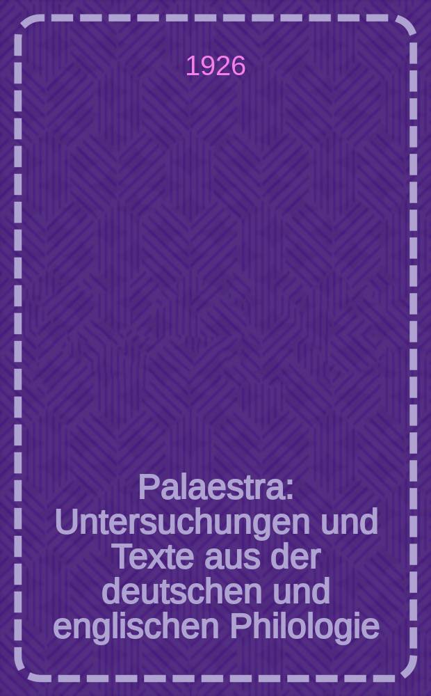 Palaestra : Untersuchungen und Texte aus der deutschen und englischen Philologie : Johann Valentin Andreae und die vier echten Rosenkreutzer-Schriften