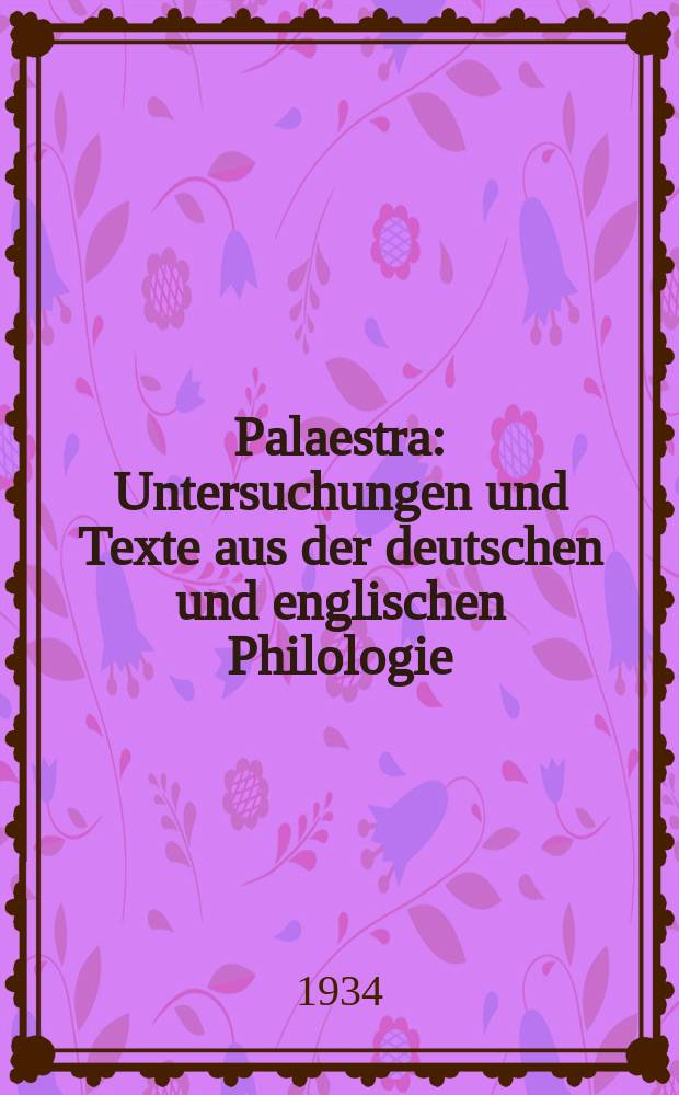 Palaestra : Untersuchungen und Texte aus der deutschen und englischen Philologie : Das Personalpronomen der 3. Person in spätangelsächsischen und frühmittelenglischen Texten