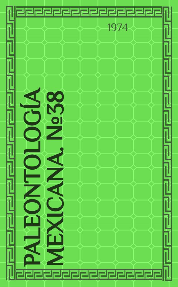 Paleontolog&iacute;a mexicana. №38 : Catalogo de moluscos del Terciario del Sur de M&eacute;xico