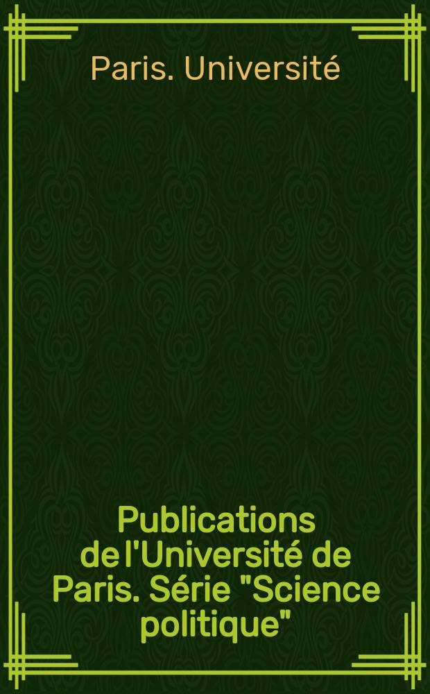 Publications de l'Université de Paris. Série "Science politique"