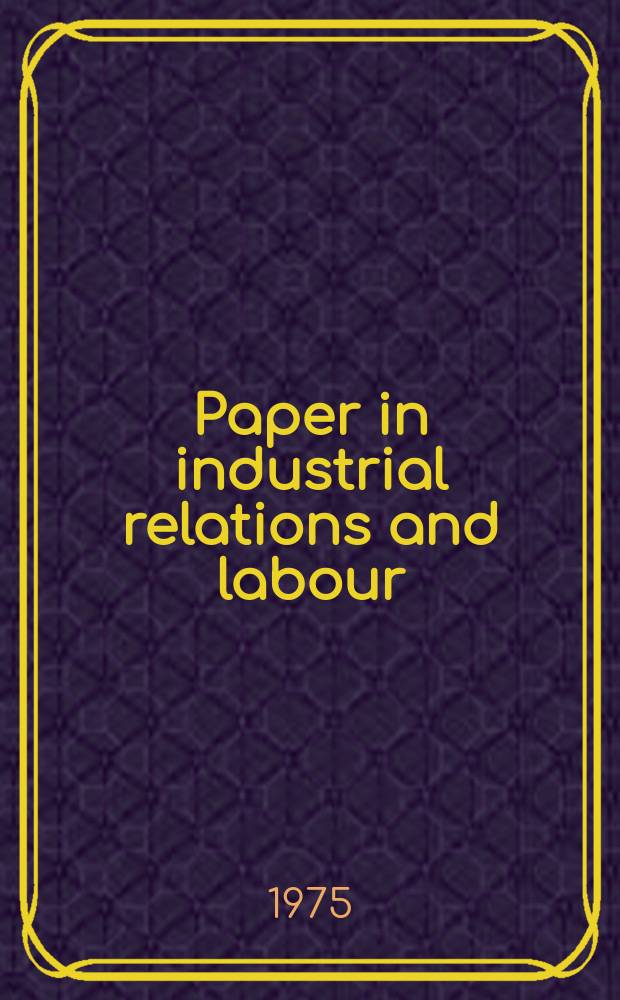 Paper in industrial relations and labour