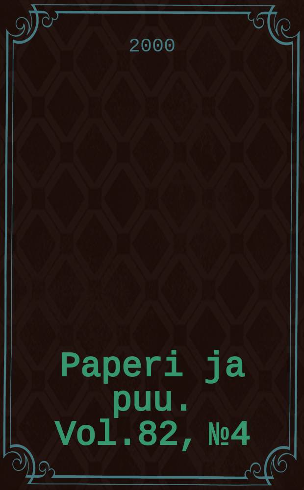 Paperi ja puu. Vol.82, №4