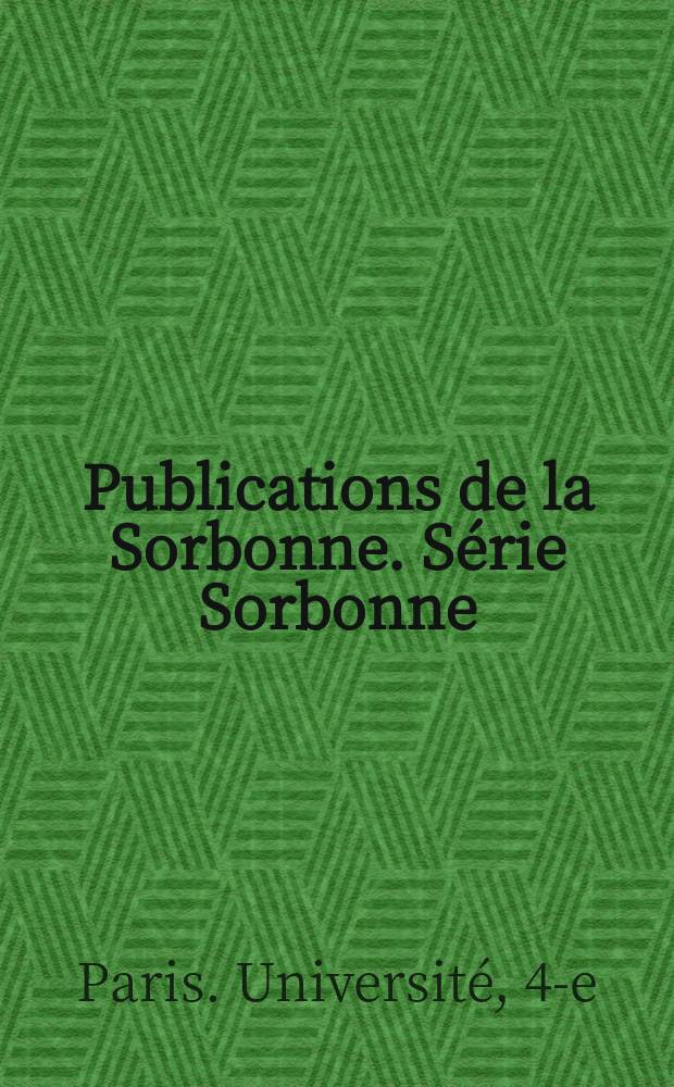 Publications de la Sorbonne. Série Sorbonne